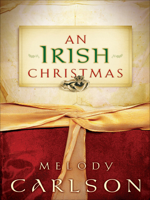 Title details for An Irish Christmas by Melody Carlson - Wait list